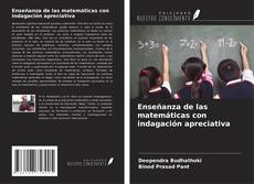 Capa do livro de Enseñanza de las matemáticas con indagación apreciativa 