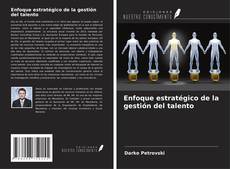 Capa do livro de Enfoque estratégico de la gestión del talento 