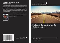 Capa do livro de Sistema de control de la delincuencia 