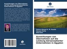Copertina di Auswirkungen von Übernahmen auf die Leistung börsennotierter Unternehmen in Ägypten