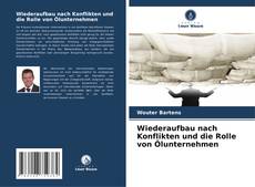 Copertina di Wiederaufbau nach Konflikten und die Rolle von Ölunternehmen