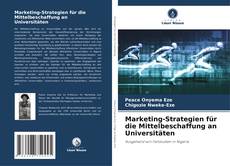 Bookcover of Marketing-Strategien für die Mittelbeschaffung an Universitäten
