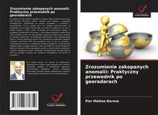 Couverture de Zrozumienie zakopanych anomalii: Praktyczny przewodnik po georadarach