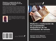 Buchcover von Madurez y maduración de las propiedades bioquímicas de las variedades de tomate