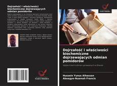 Couverture de Dojrzałość i właściwości biochemiczne dojrzewających odmian pomidorów