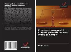 Couverture de Przestępstwo agresji i krajowe porządki prawne: Przegląd Kampali