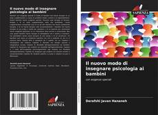 Couverture de Il nuovo modo di insegnare psicologia ai bambini