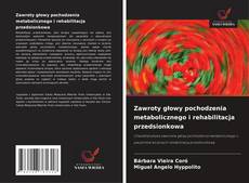 Couverture de Zawroty głowy pochodzenia metabolicznego i rehabilitacja przedsionkowa