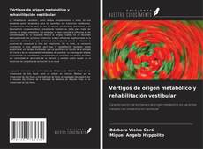 Buchcover von Vértigos de origen metabólico y rehabilitación vestibular