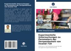 Buchcover von Experimentelle Untersuchungen zu Parametern der Zerspanbarkeit von Inconel 718