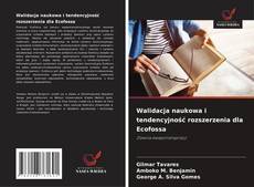 Обложка Walidacja naukowa i tendencyjność rozszerzenia dla Ecofossa
