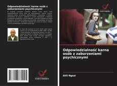 Обложка Odpowiedzialność karna osób z zaburzeniami psychicznymi