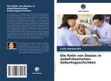 Couverture de Die Rolle von Doulas in südafrikanischen Geburtsgeschichten