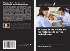 Buchcover von El papel de las doulas en las historias de partos sudafricanas