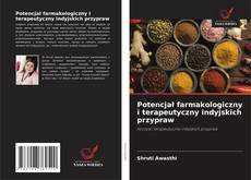 Couverture de Potencjał farmakologiczny i terapeutyczny indyjskich przypraw