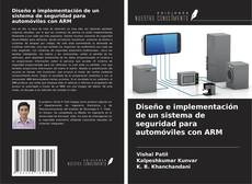Buchcover von Diseño e implementación de un sistema de seguridad para automóviles con ARM