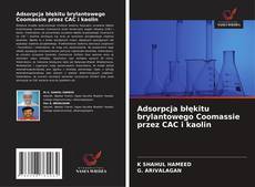 Couverture de Adsorpcja błękitu brylantowego Coomassie przez CAC i kaolin