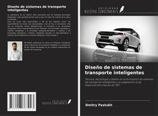 Copertina di Diseño de sistemas de transporte inteligentes