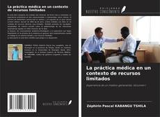 Buchcover von La práctica médica en un contexto de recursos limitados