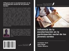 Buchcover von Influencia de la escolarización en la participación social de los jóvenes sordos
