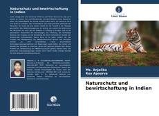 Обложка Naturschutz und bewirtschaftung in Indien