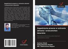 Zagadnienia prawne w ochronie zdrowia i orzecznictwo lekarskie kitap kapağı