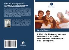 Copertina di Führt die Nutzung sozialer Netzwerke zu mehr Narzissmus und Gewalt bei Teenagern?