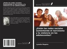Buchcover von ¿Están las redes sociales aumentando el narcisismo y la violencia en los adolescentes?