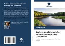 Buchcover von Resilienz sozial-ökologischer Systeme gegenüber dem Klimawandel
