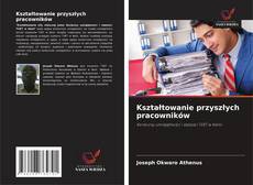 Couverture de Kształtowanie przyszłych pracowników