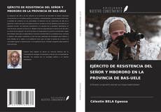 Buchcover von EJÉRCITO DE RESISTENCIA DEL SEÑOR Y MBORORO EN LA PROVINCIA DE BAS-UELE