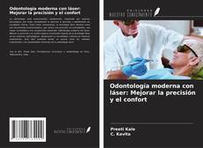 Buchcover von Odontología moderna con láser: Mejorar la precisión y el confort