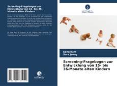Screening-Fragebogen zur Entwicklung von 15- bis 36-Monate alten Kindern的封面