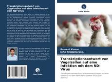 Bookcover of Transkriptionsantwort von Vogelzellen auf eine Infektion mit dem ND-Virus