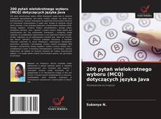 200 pytań wielokrotnego wyboru (MCQ) dotyczących języka Java kitap kapağı