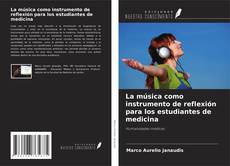 Capa do livro de La música como instrumento de reflexión para los estudiantes de medicina 
