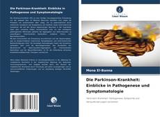 Обложка Die Parkinson-Krankheit: Einblicke in Pathogenese und Symptomatologie