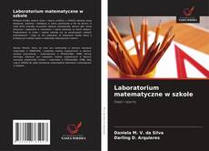 Couverture de Laboratorium matematyczne w szkole