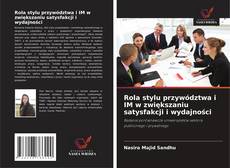 Rola stylu przywództwa i IM w zwiększaniu satysfakcji i wydajności kitap kapağı