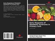 Copertina di Early Diagnosis of Metabolic Syndrome in Primary Care