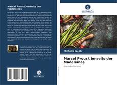 Marcel Proust jenseits der Madeleines的封面