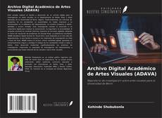 Copertina di Archivo Digital Académico de Artes Visuales (ADAVA)