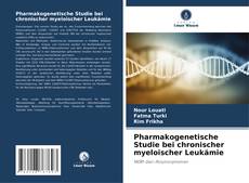 Bookcover of Pharmakogenetische Studie bei chronischer myeloischer Leukämie