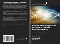 Buchcover von Estudio farmacogenético durante la leucemia mieloide crónica