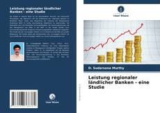 Обложка Leistung regionaler ländlicher Banken - eine Studie