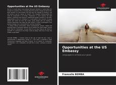Copertina di Opportunities at the US Embassy