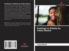 Copertina di Feelings in Kétala by Fatou Diome