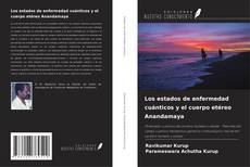 Buchcover von Los estados de enfermedad cuánticos y el cuerpo etéreo Anandamaya