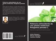 Copertina di Potencia antioxidante de una planta medicinal: Pongamia pinnata L.