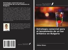 Copertina di Estrategia comercial para el lanzamiento de un bar británico en Bulgaria